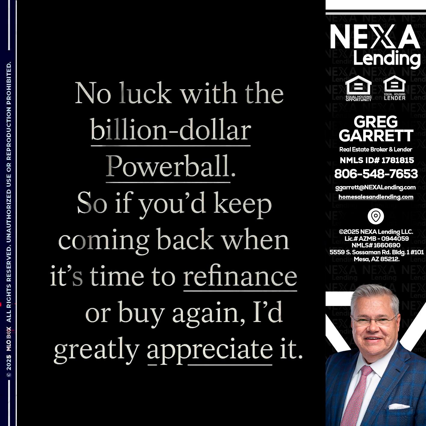 NO LUCK WITH - Greg Garrett -Real Estate Broker & Lender