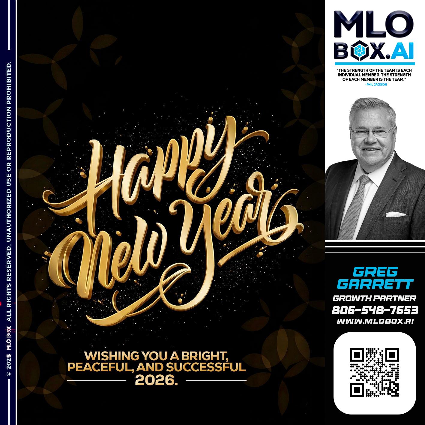HAPPY NEW YEAR - Greg Garrett -Real Estate Broker & Lender