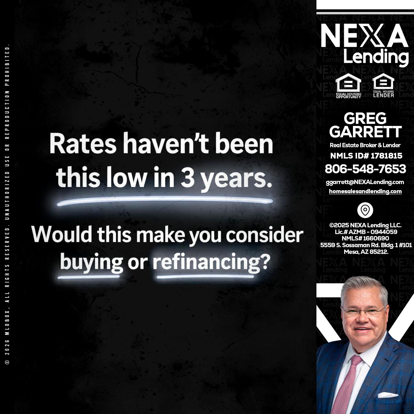 RATES HAVEN'T - Greg Garrett -Real Estate Broker & Lender