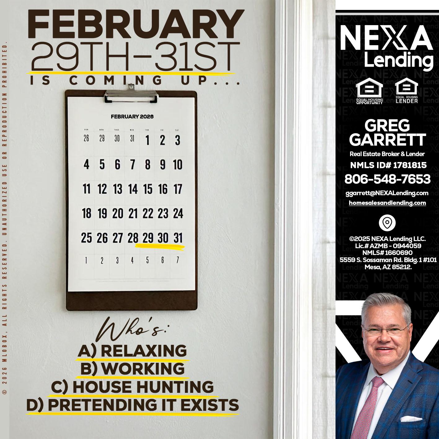 FEBRUARY 29-31 - Greg Garrett -Real Estate Broker & Lender
