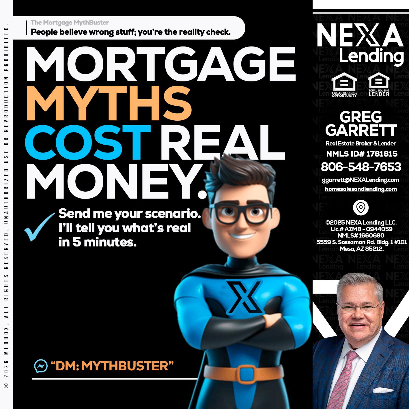 MORTGAGE MYTHS - Greg Garrett -Real Estate Broker & Lender