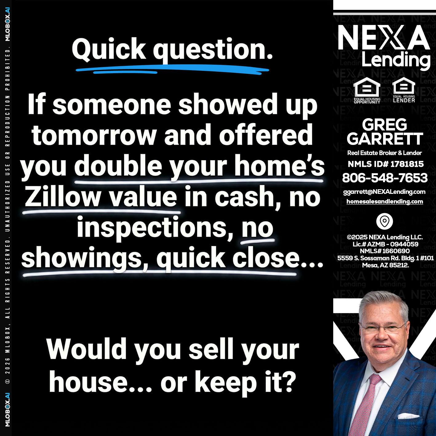 QUICK QUESTION - Greg Garrett -Real Estate Broker & Lender