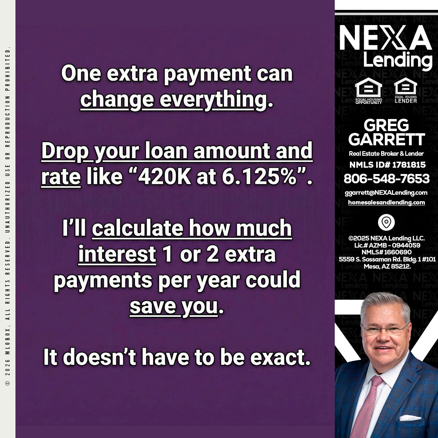 ONE EXTRA - Greg Garrett -Real Estate Broker & Lender