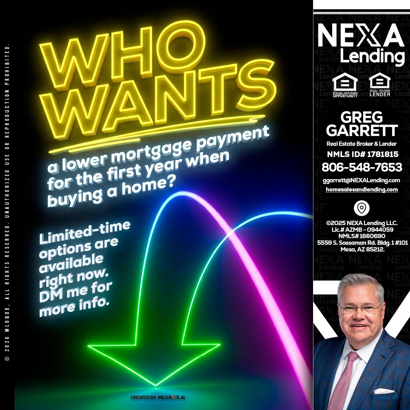WHO WANTS - Greg Garrett -Real Estate Broker & Lender