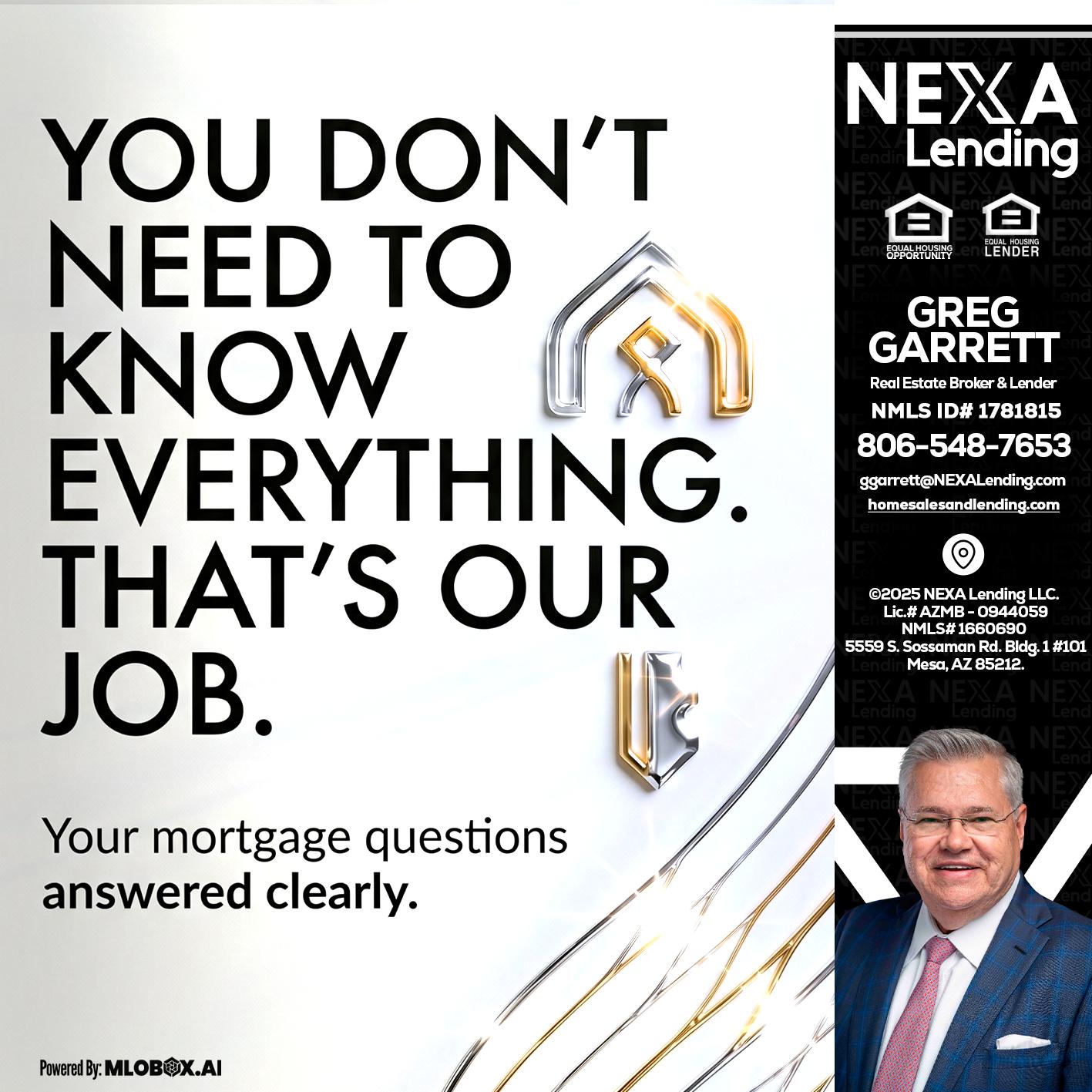 THAT IS OUR JOB - Greg Garrett -Real Estate Broker & Lender