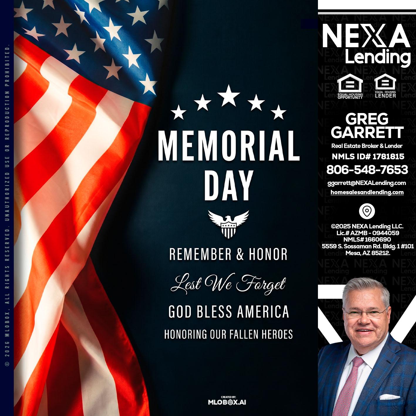 MEMORIAL DAY - Greg Garrett -Real Estate Broker & Lender