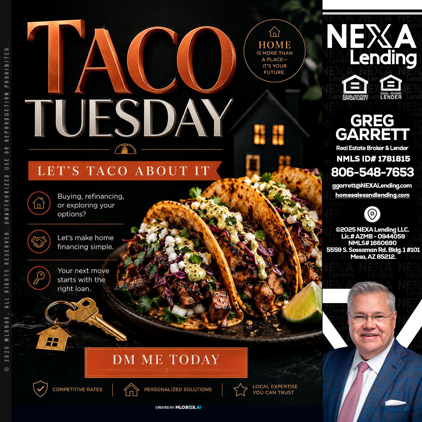 TACO TUESDAY - Greg Garrett -Real Estate Broker & Lender
