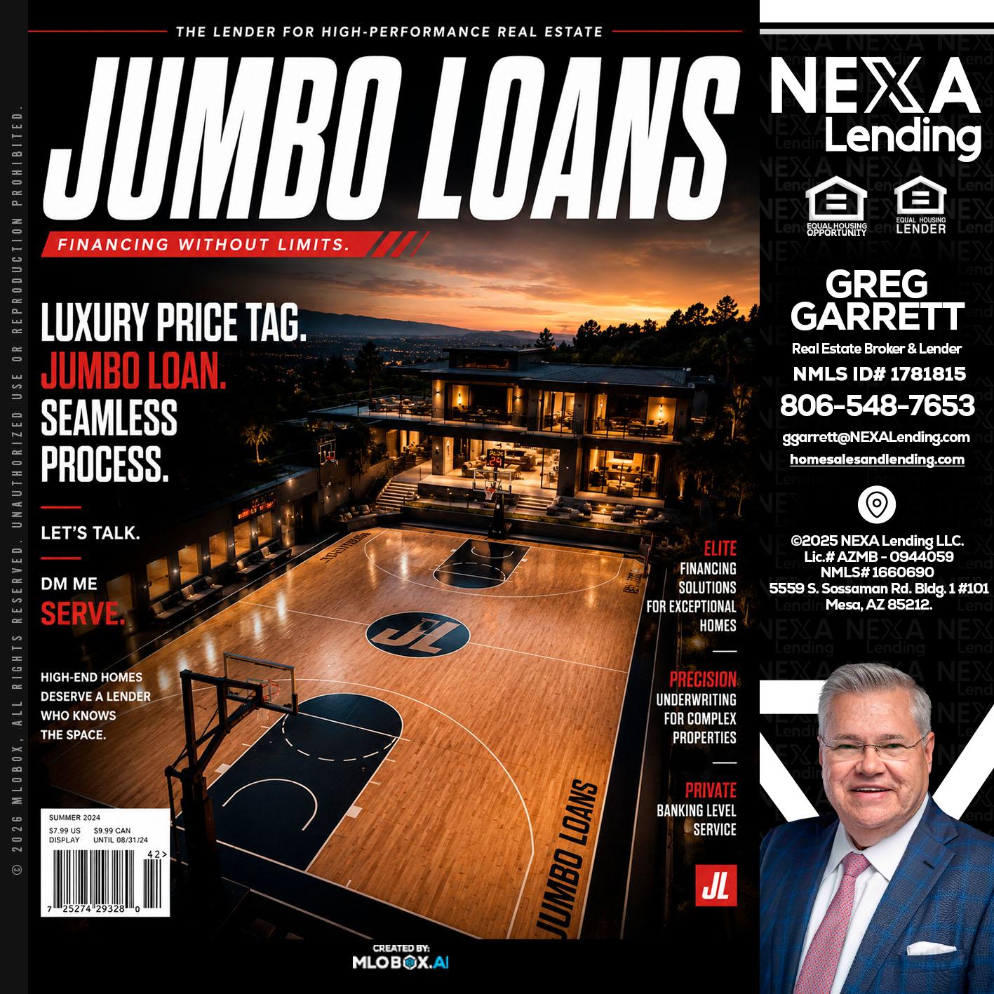JUMBO LOANS - Greg Garrett -Real Estate Broker & Lender