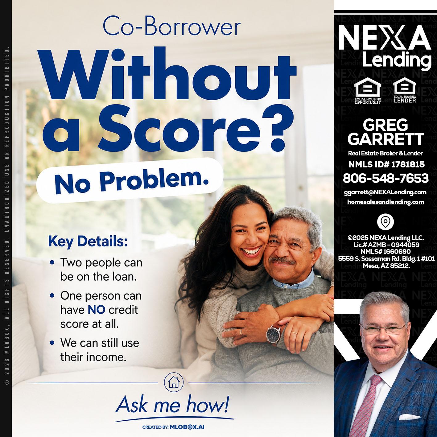 WITHOUT SCORE? - Greg Garrett -Real Estate Broker & Lender